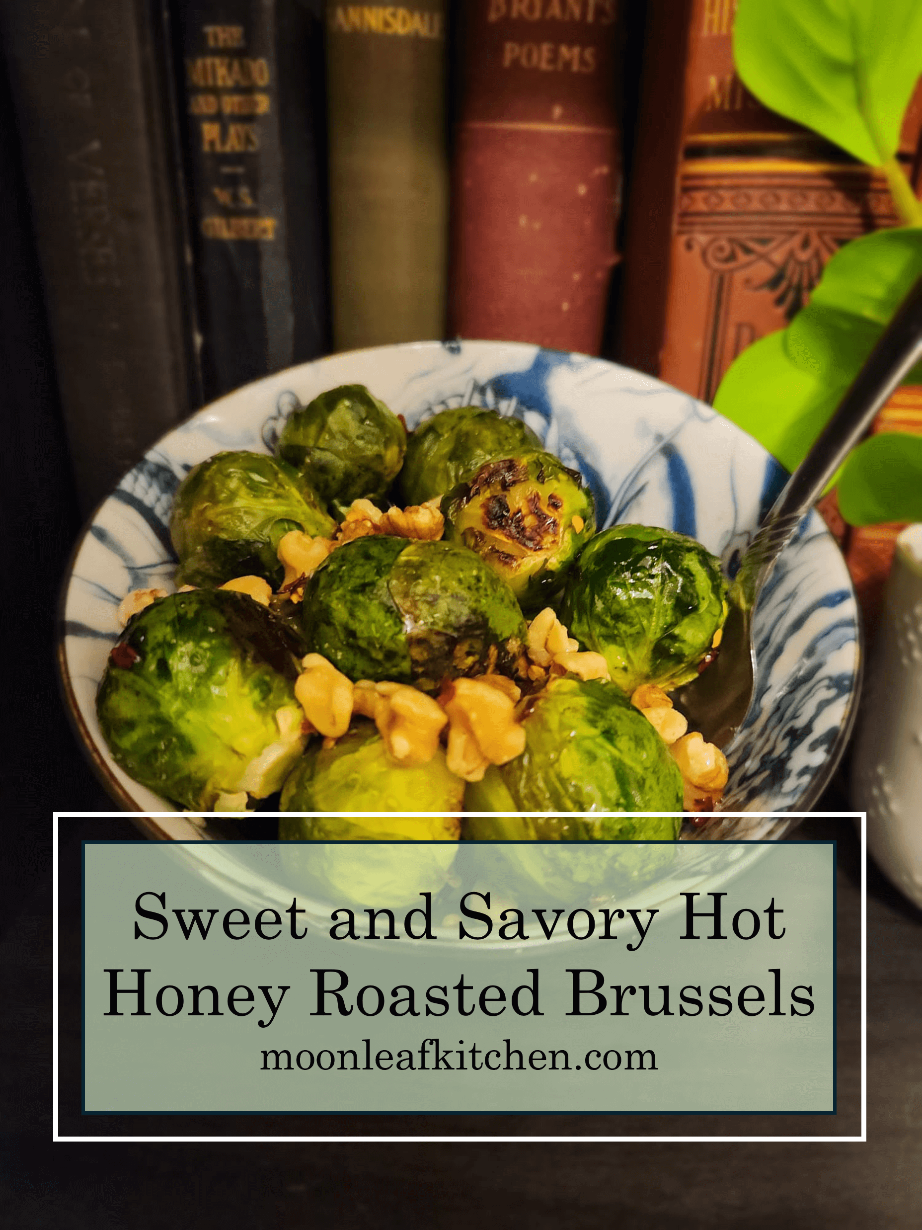 Hot Honey Roasted Brussels Sprouts with Walnuts brussels pin